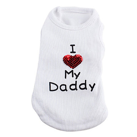 Image of Pet Clothes I Love My Daddy T-Shirts