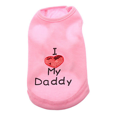 Pet Clothes I Love My Daddy T-Shirts